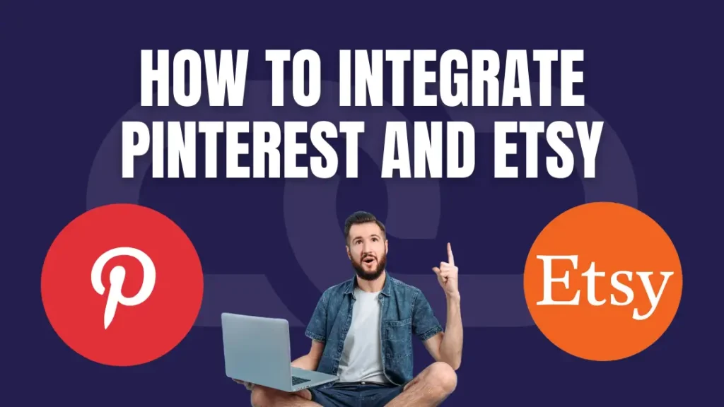 How to integrate Pinterest and Etsy