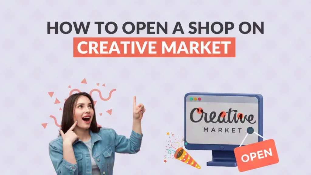 How to open a shop on creative market