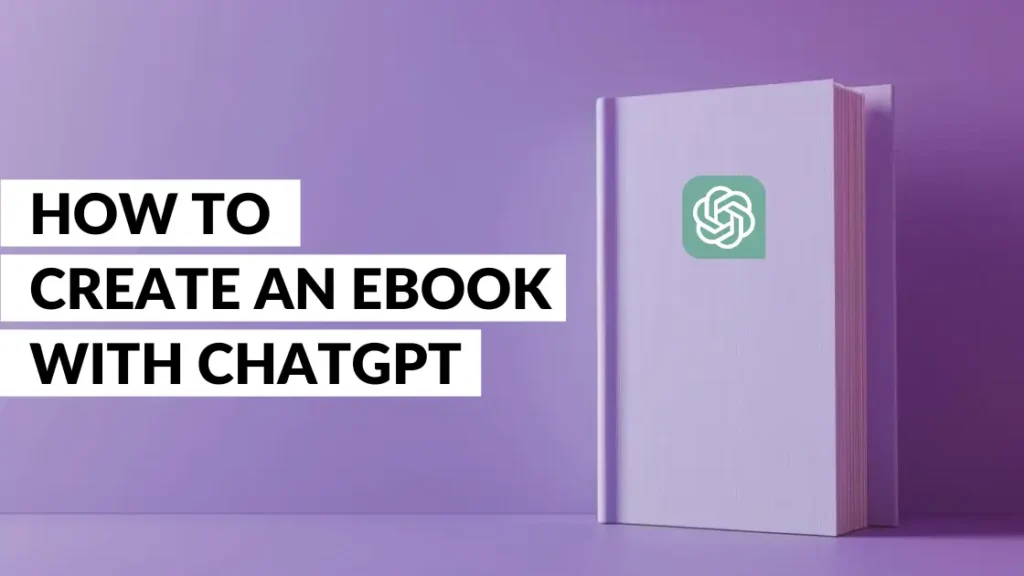 How to write an ebook with ChatGPT